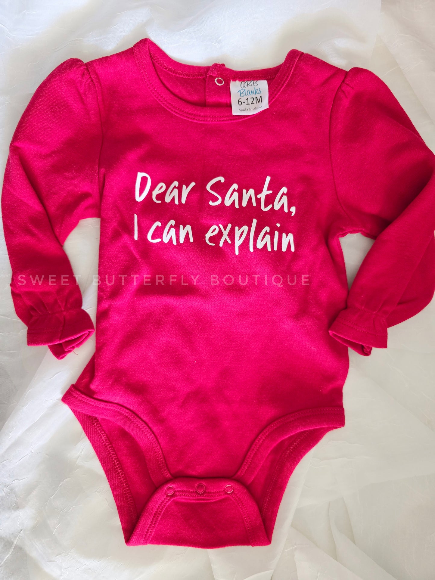 Dear Santa, I can explain! - 6-12 months